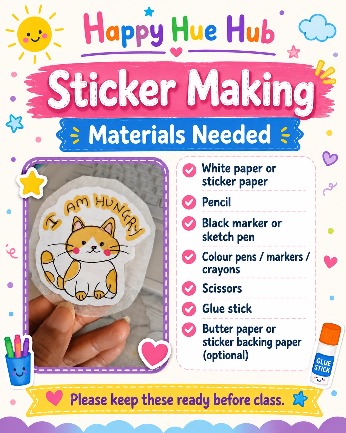 Sticker Making class materials: paper, pencil, marker, colours, scissors, glue and optional sticker backing paper